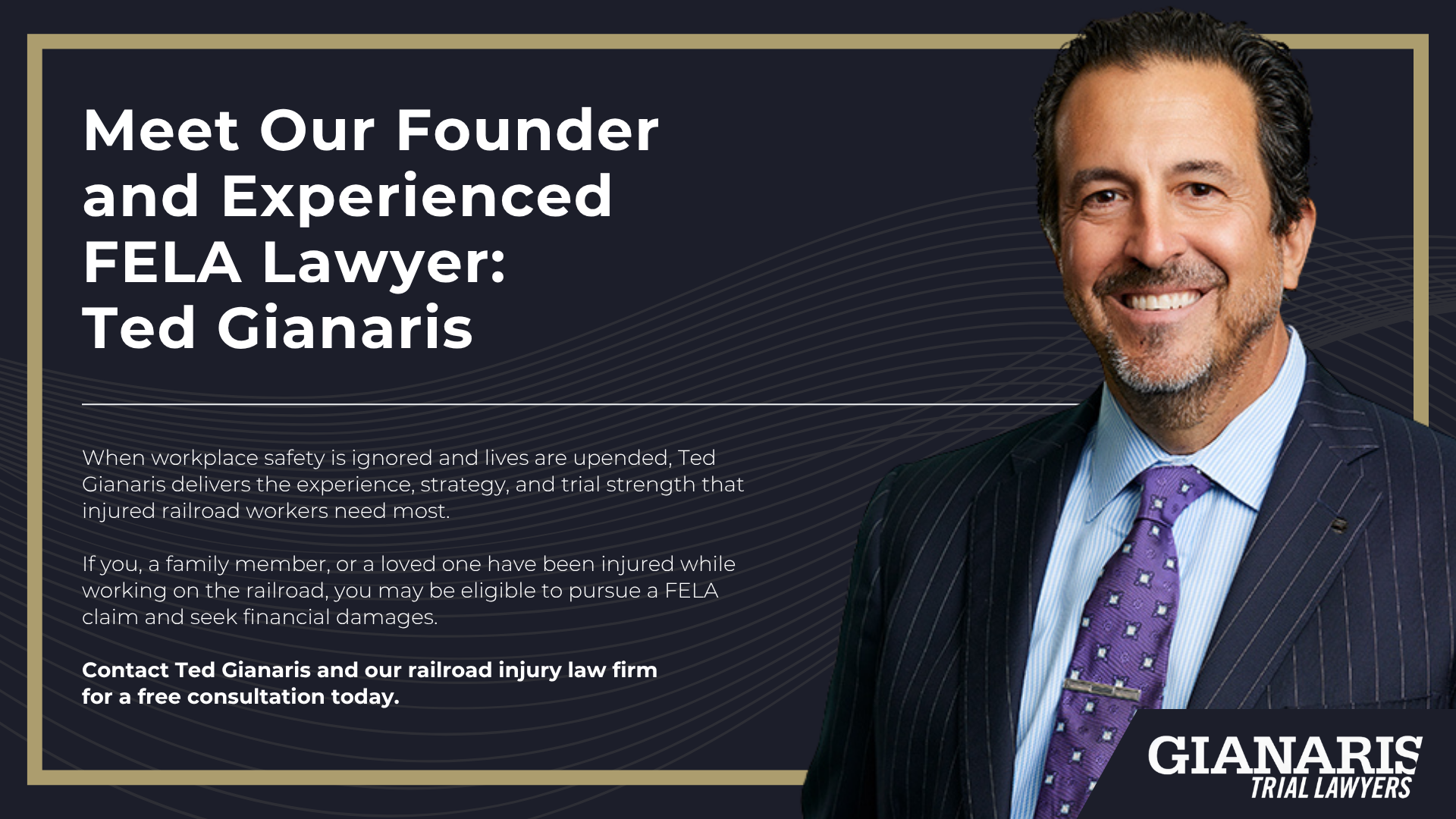 Meet Our Founder and Experienced FELA Attorney_ Ted Gianaris