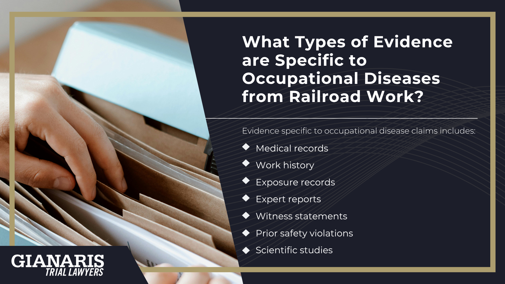 Types of Evidence for FELA Lawsuits_ A Comprehensive List; How Can Gianaris Trial Lawyers Help Retain and Present Evidence for My Railroad Injury Case; What Types of Evidence are Specific to Occupational Diseases from Railroad Work