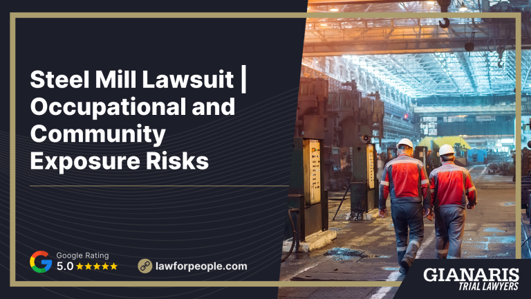 Steel Mill Lawsuit Occupational and Community Exposure Risks