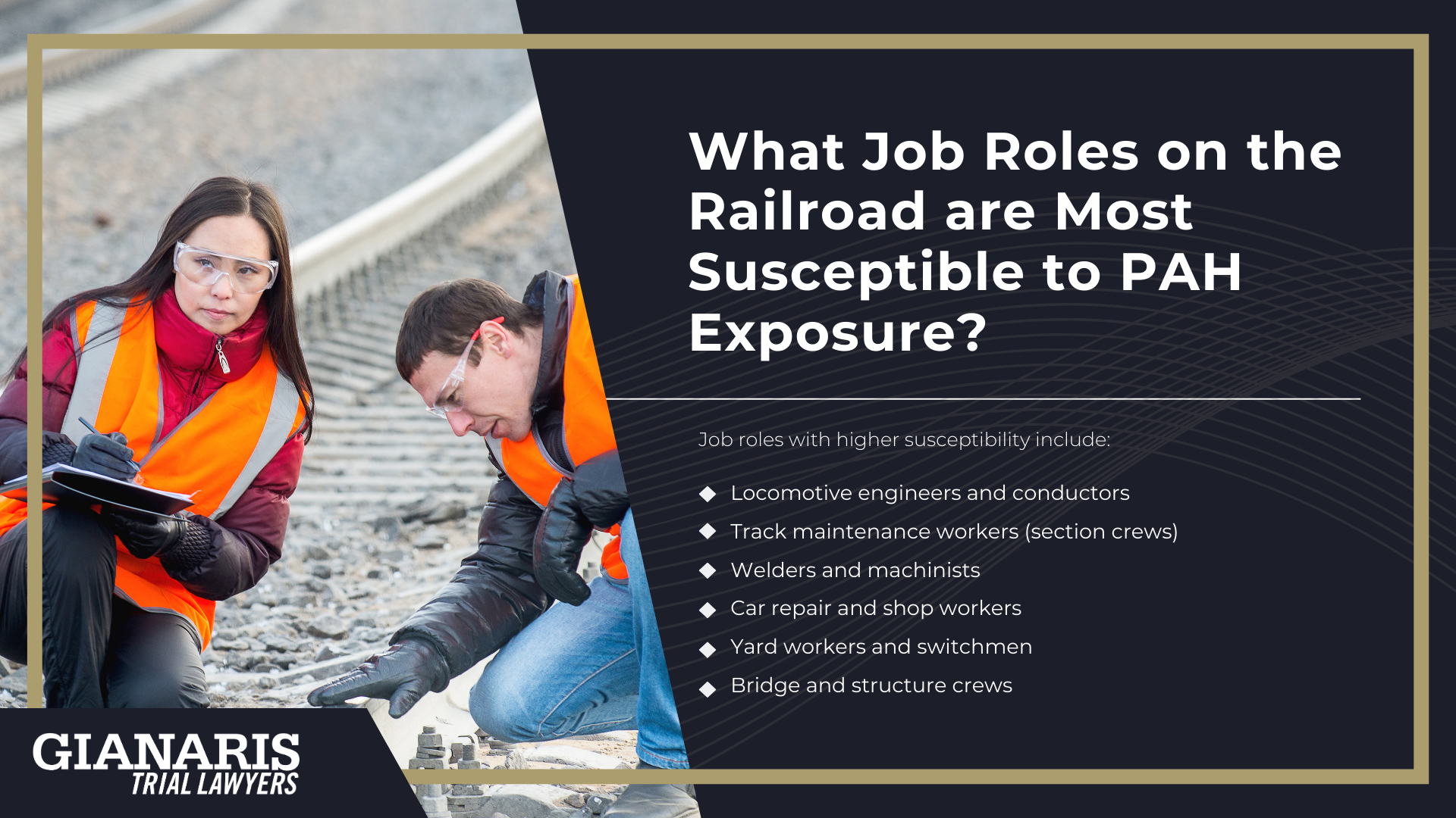 How are Railroad Workers Exposed to Polycyclic Aromatic Hydrocarbons (PAHs); Adverse Health Effects of Exposure to PAHs; What Job Roles on the Railroad are Most Susceptible to PAH Exposure