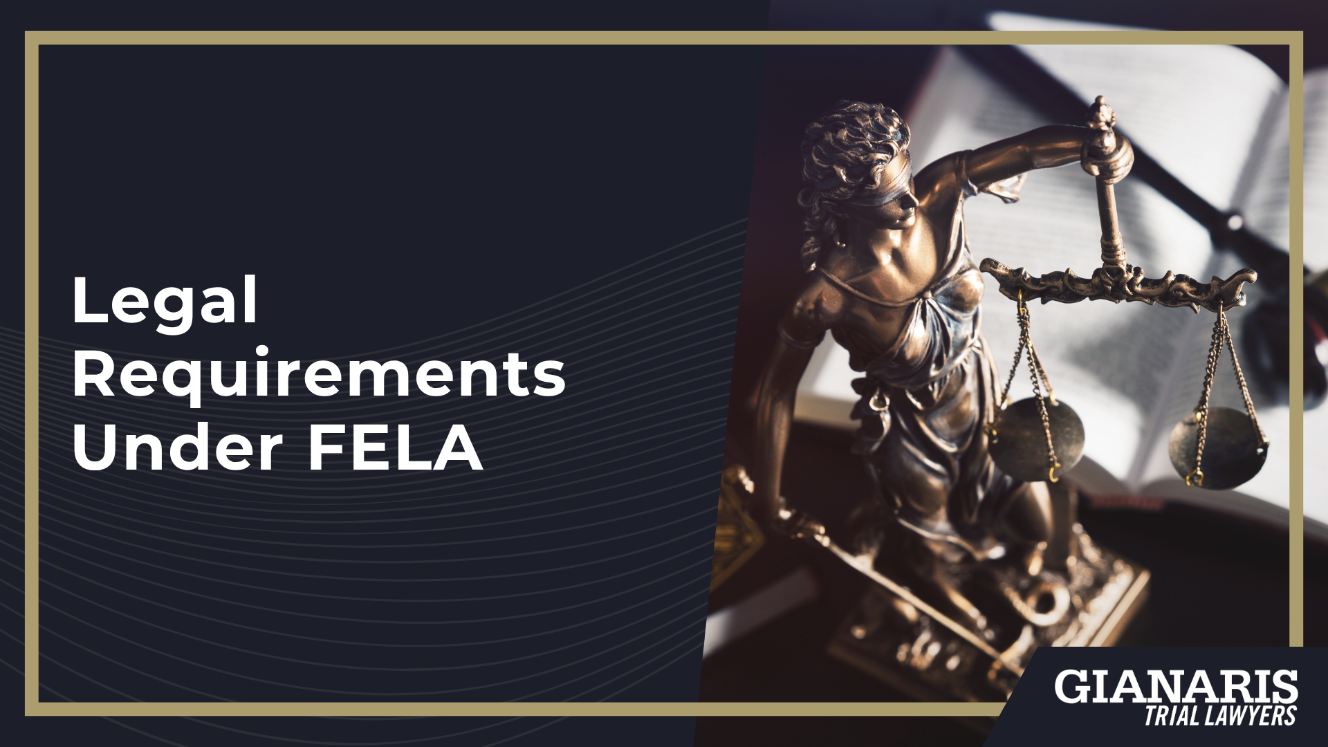 The History And Purpose Of The Federal Employers Liability Act (FELA); Legal Requirements Under FELA