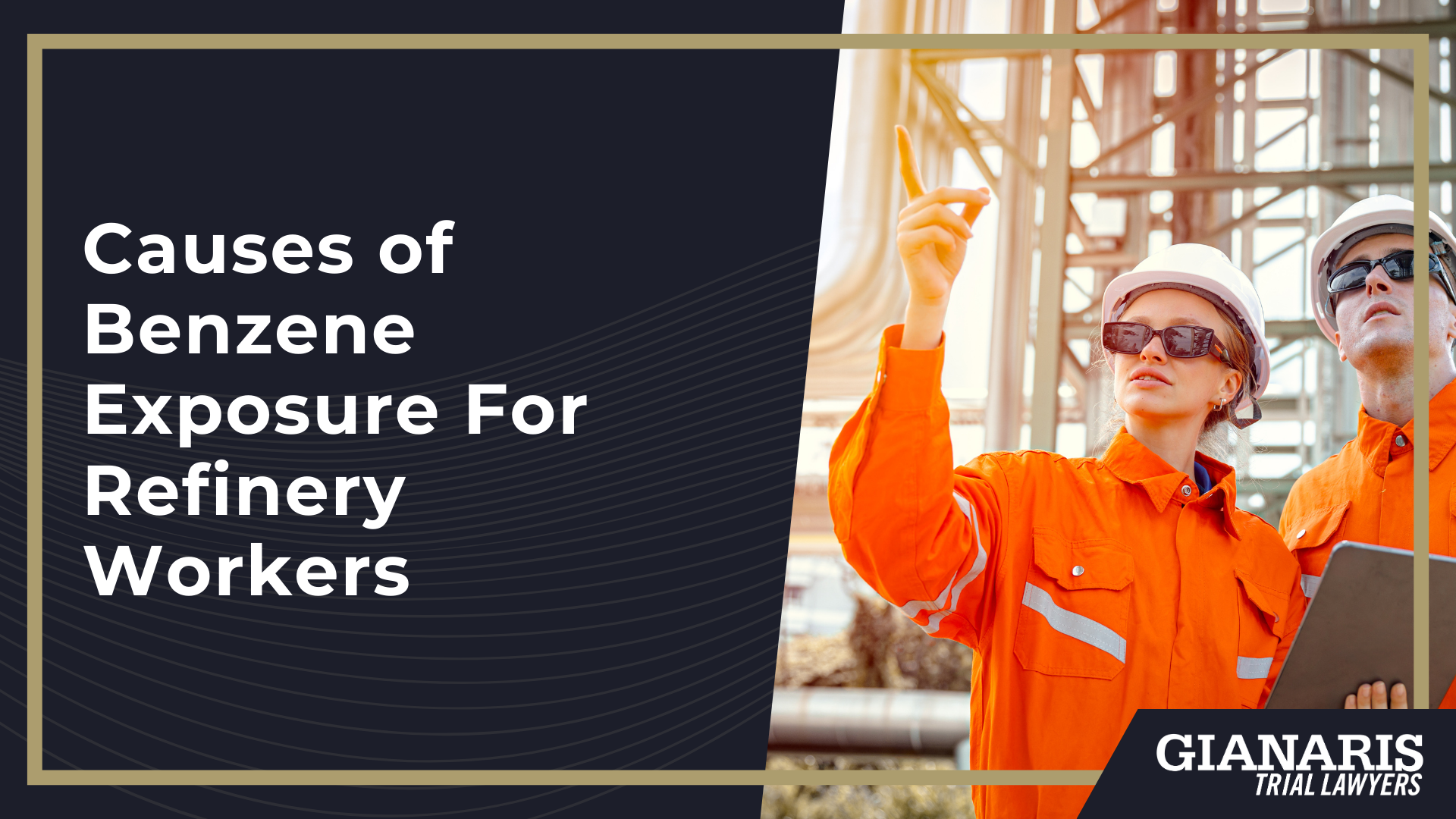 What Is Benzene; How Are People Exposed to Benzene; Refinery Worker Benzene Exposure; Causes of Benzene Exposure For Refinery Workers