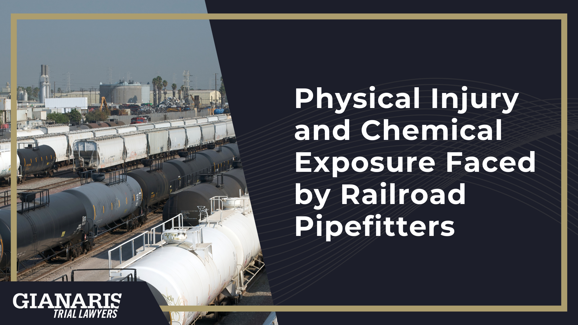 Railroad Pipefitters A Critical Yet High-Risk Role in the Railroad Industry; Physical Injury and Chemical Exposure Faced by Railroad Pipefitters